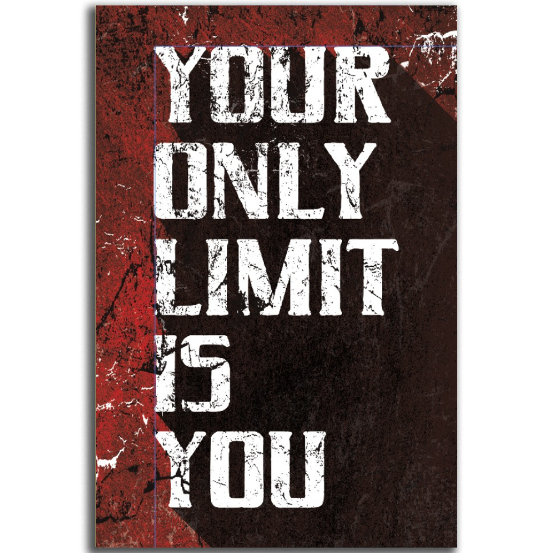 Tableau décoratif -YOUR ONLY LIMIT IS YOU