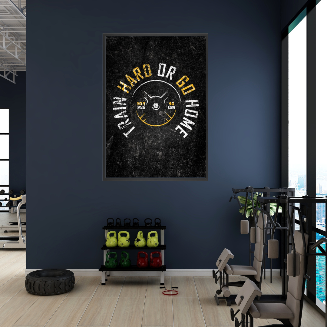 Tableau décoratif -TRAIN HARD OR GO HOME