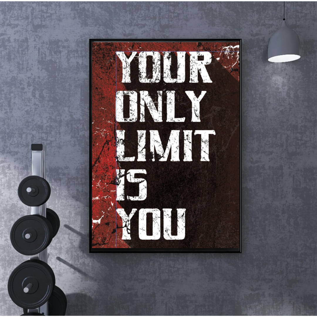 Tableau décoratif -YOUR ONLY LIMIT IS YOU
