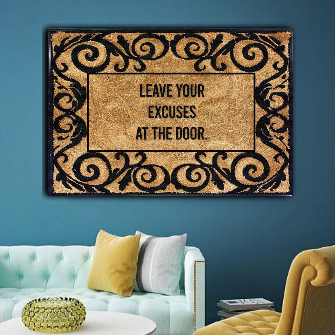 Tableau décoratif - Laissez vos excuses à la porte - kolors brand